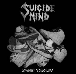 Suicide Mind : Speed Thrash